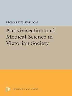 cover image of Antivivisection and Medical Science in Victorian Society